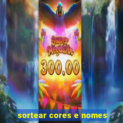 sortear cores e nomes